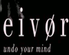 Undo Your Mind - Eivor