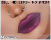 Zell HD Lips 008