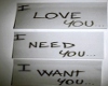 *Love, Need, Want*