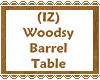 (IZ) Woodsy Barrel Table