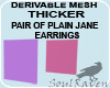 Fem Thkr PJ Earings Mesh