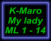 K-Maro - My lady