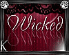 (K) Wicked- Accesory/B