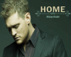 Michael Buble  Home