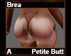 Brea Petite Butt A