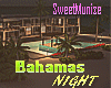 SM/Bahamas NIGHT!