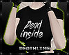 ♰ Dead Inside Tee