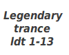 legendary trance