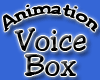 Animation Voice Box