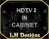 HDTV2 in Cabinet
