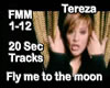 Tereza, Fly me the Moon