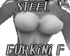 Steel Furkini F