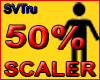 scaler 50%