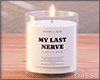 $ Last Nerve Candle