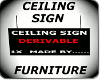 ceiling sign FURNITURE