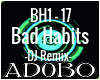 Bad Habits DJ Remix