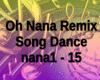 O nana remix song dance