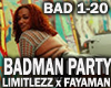 BADMAN PARTY