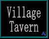 (AJ) Village Tavern