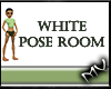 (MV) White Pose Room