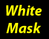 White Mask - F -