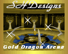 The Gold Dragon Arena