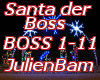 Santa der B.O.S.S.
