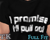 Ill Pull Out Promise FF
