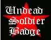 Undead Soldier Badge