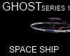 GHOST SPACE SHIP SERIES1