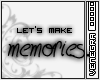|ven| Lets make memories