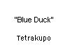 "Blue Duck"