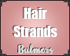 B. Hair Strands