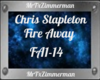 Fire Away C.Stapleton