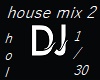 house mix 2