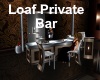 [BD] Loaf Private bar