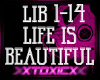 !T! Life is Beautiful *R