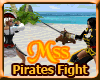 (MSS) PIRATES Fight