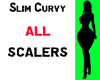Slim Curvy All Scaler V3