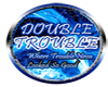 double trouble Badge