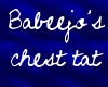 Babeejo's Chest tat