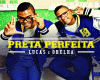 Lucas&Orelha- Preta Pfta