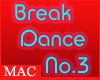 MAC - Break Dance