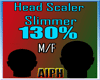Head Scaler 130%Slim M/F