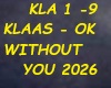 KLAAS- OK WITHOUT YOU