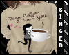 S| Coffee Lover ♥