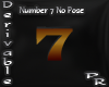 Number 7 No Pose