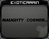 (E)Sign: Naughty Corner