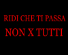 RIDI CHE TI PASSA NOXTUT