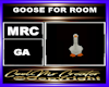 GOOSE FOR ROOM